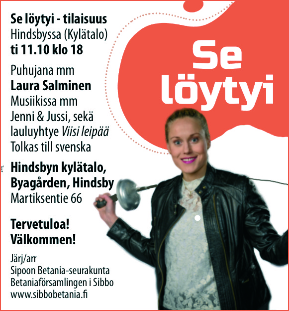 Se löytyi / Jag fann det-evenemang i Sibbo